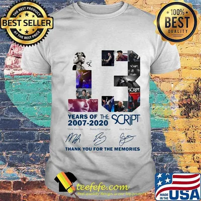 13 years of the script 2007 2020 thank for the memories signatures shirt