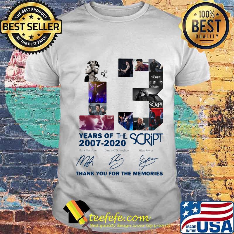 13 years of the script 2007 2020 thank for the memories signatures shirt