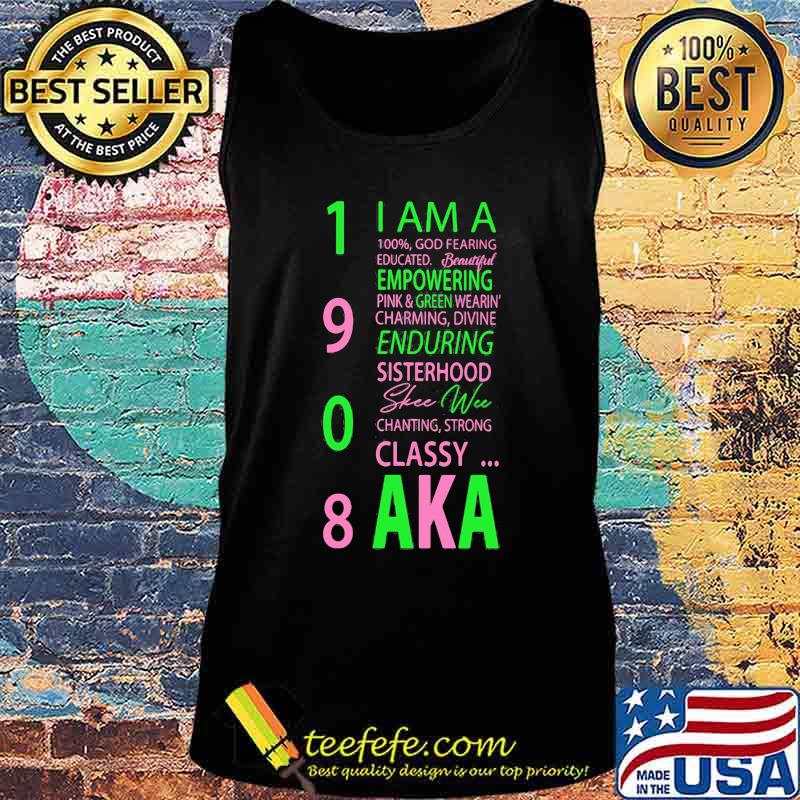 1908 i am a 100% god fearing educated beautiful empowering pink and green wearing charming aka s Tank top 1908 i am a 100% god fearing educated beautiful empowering pink and green wearing charming aka s Tank top