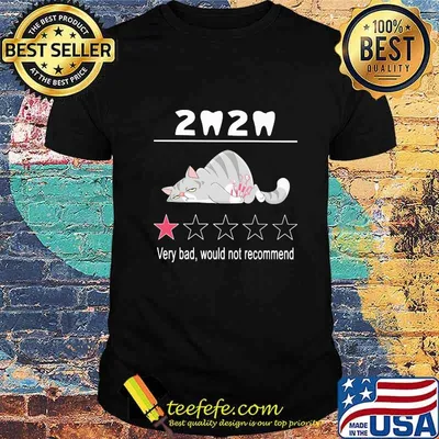 2020 one star rating very bad would not recommend teeth cat halloween shirt