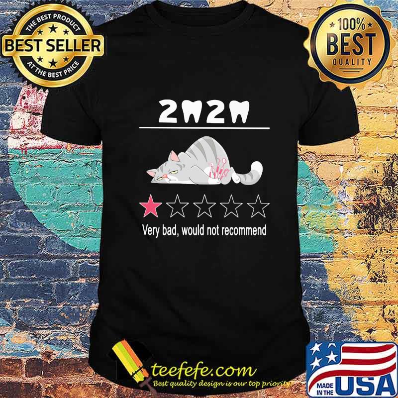 2020 one star rating very bad would not recommend teeth cat halloween shirt