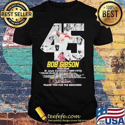45 bob gibson 1935 2020 st.louis cardinals hank for the memories signatures shirt