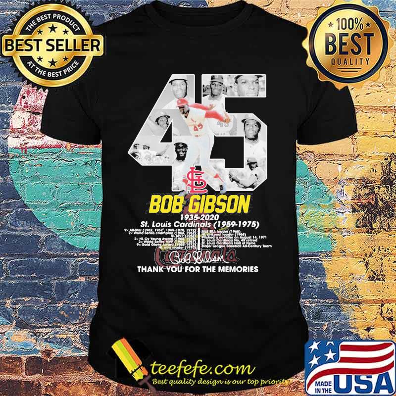 45 bob gibson 1935 2020 st.louis cardinals hank for the memories signatures shirt