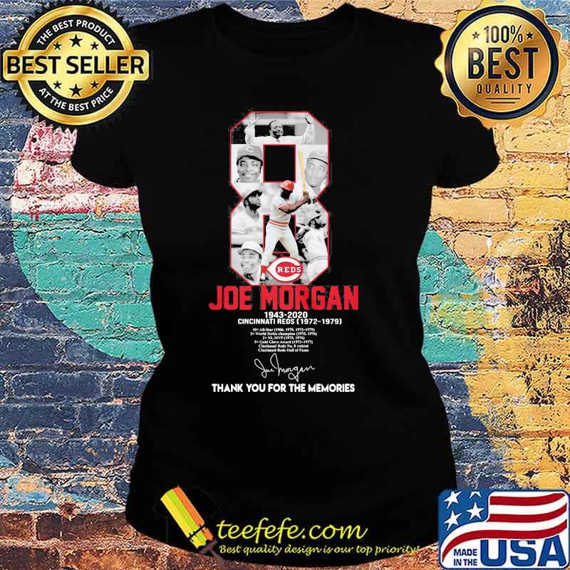 8 joe morgan 1943 2020 cincinnati reds thank you for the memories signature s Ladies tee 8 joe morgan 1943 2020 cincinnati reds thank you for the memories signature s Ladies tee