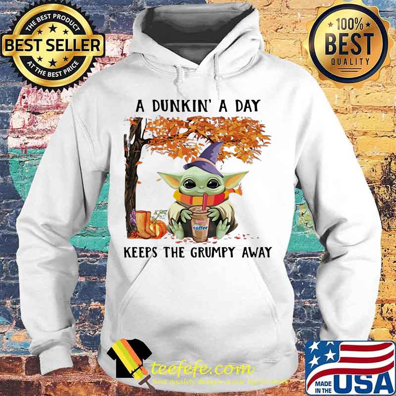 A dunkin a day keeps the grumpy away baby yoda wear hat witch halloween s Hoodie A dunkin a day keeps the grumpy away baby yoda wear hat witch halloween s Hoodie
