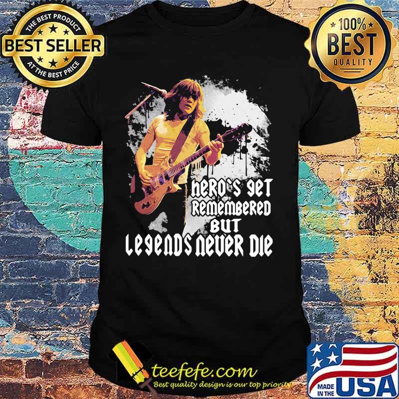 Acdc band heroes get remembered but legends never die shirt