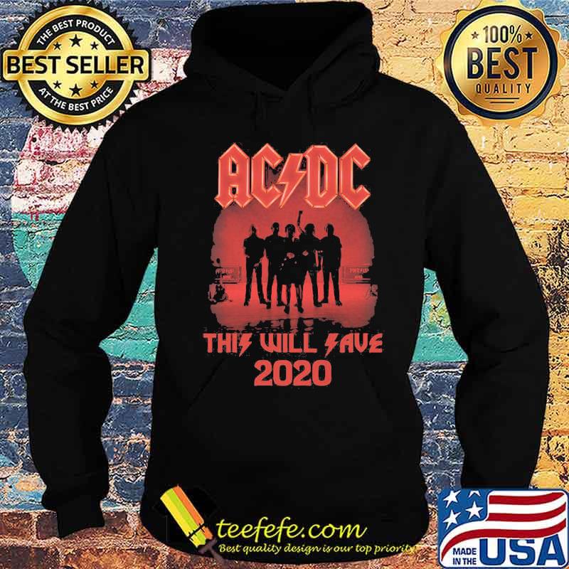 Acdc this will save 2020 s Hoodie Acdc this will save 2020 s Hoodie
