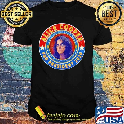 Alice cooper for president 2020 a sick man for a sick animation wild party forever shirt