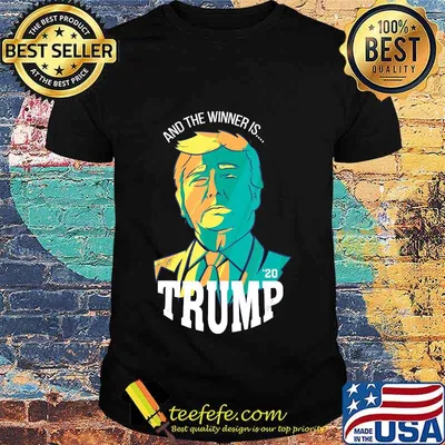 And The Winner Is Trump 2020 Shirt