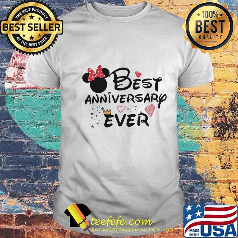 Best anniversary ever minnie mouse shirt