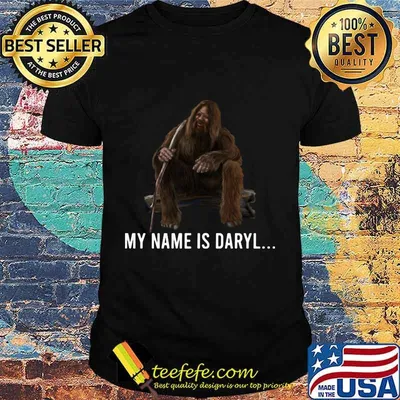 Bigfoot my name is daryl shirt