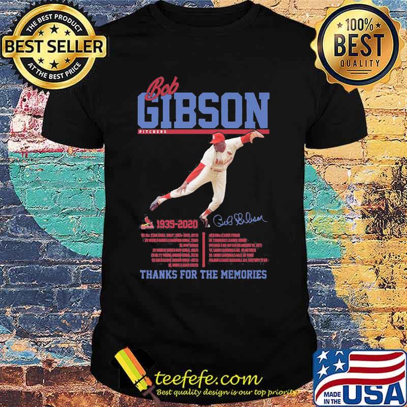 Bob gibson pitchers 1935 2020 thank you for the memories signature shirt