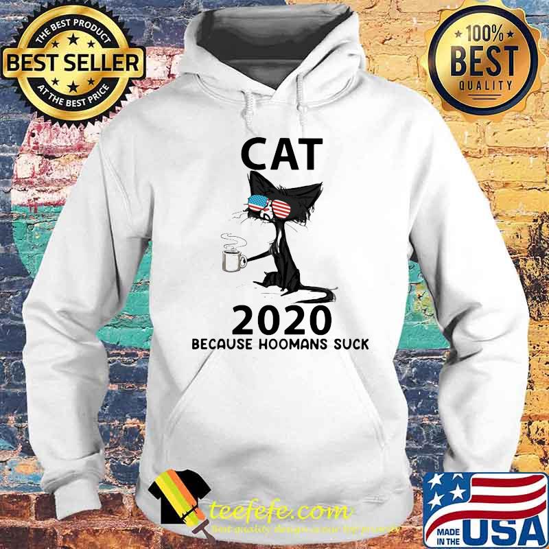 Cat glasses 2020 because hoomans suck s Hoodie Cat glasses 2020 because hoomans suck s Hoodie