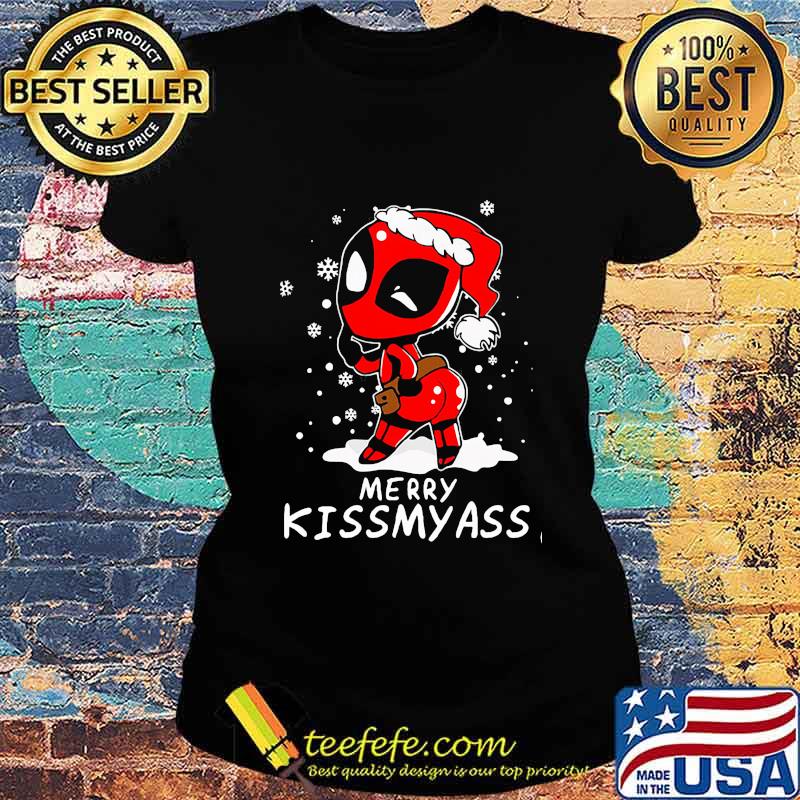 Christmas deadpool santa merry kissmyass s Ladies tee Christmas deadpool santa merry kissmyass s Ladies tee