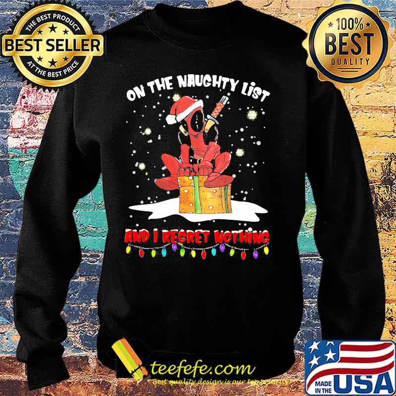 Christmas deadpool santa on the naughty list and i regret nothing s Sweater Christmas deadpool santa on the naughty list and i regret nothing s Sweater