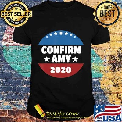 Confirm Amy 2020 Coney For SCOTUS Barrett Fill That Seat T-Shirt
