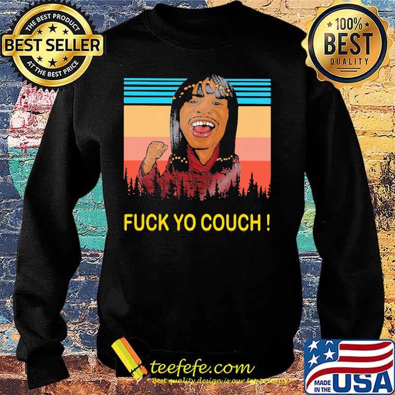 Dave chappelle rick james fuck yo couch vintage retro s Sweater Dave chappelle rick james fuck yo couch vintage retro s Sweater