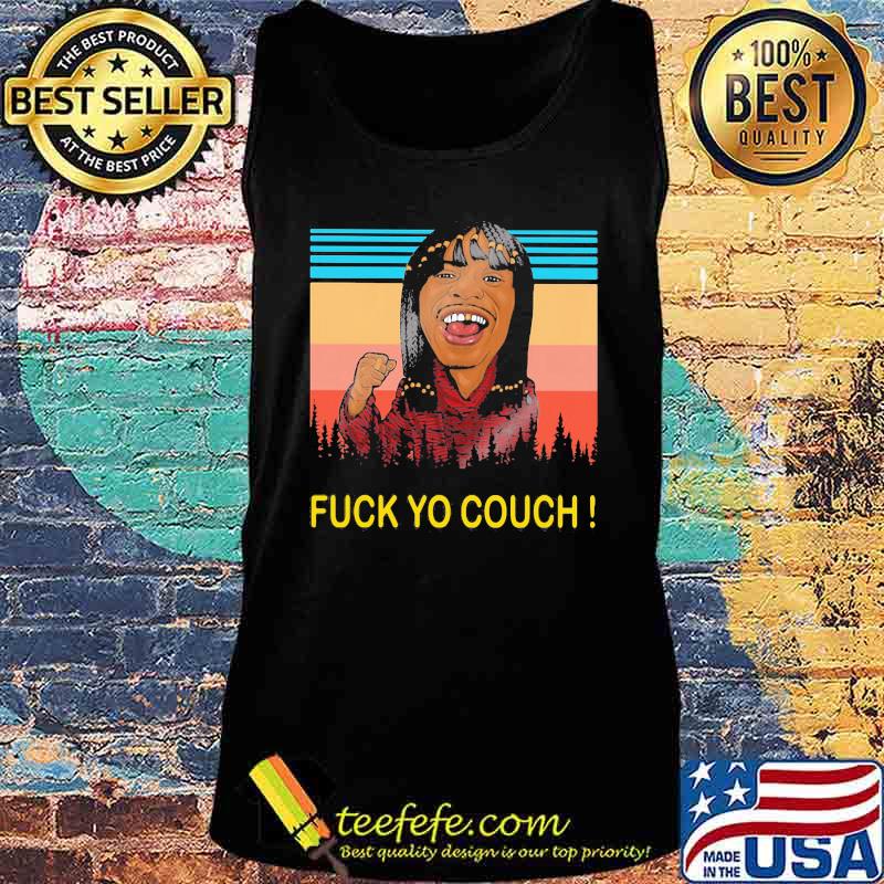 Dave chappelle rick james fuck yo couch vintage retro s Tank top Dave chappelle rick james fuck yo couch vintage retro s Tank top
