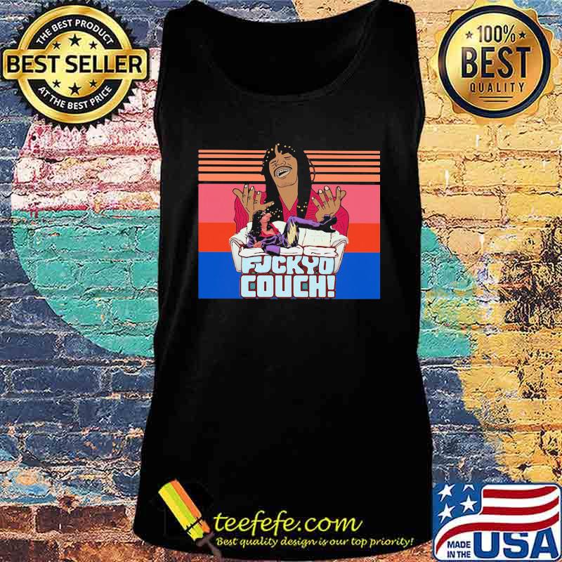 Dave chappelle rick james fuckyd couch vintage retro s Tank top Dave chappelle rick james fuckyd couch vintage retro s Tank top