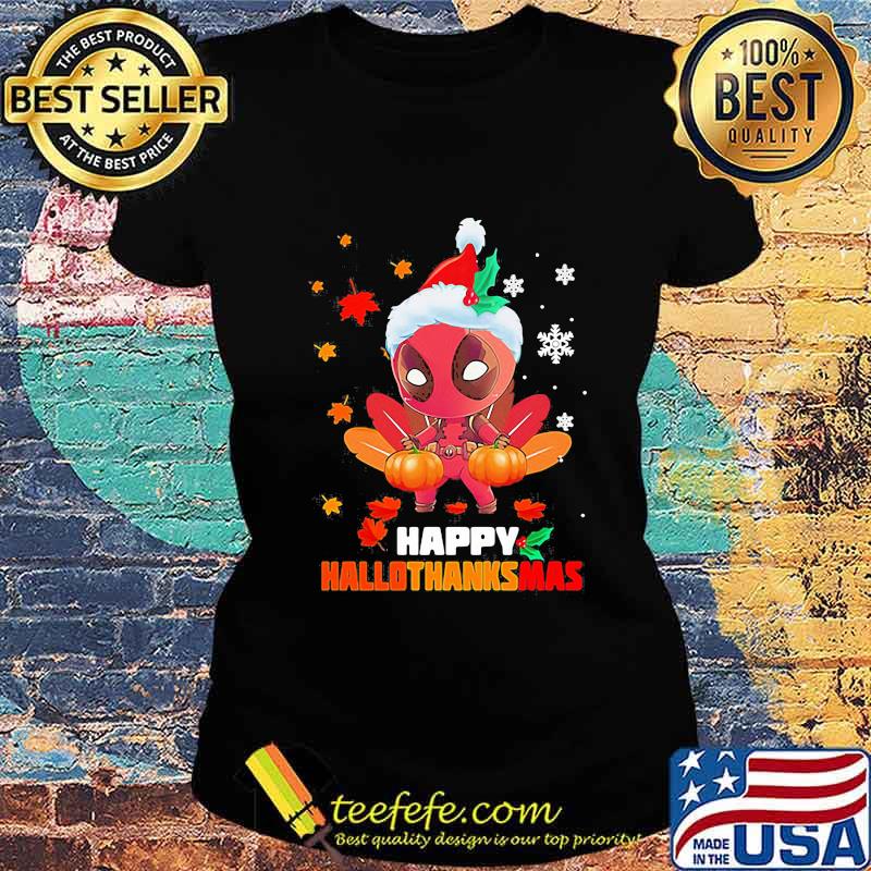 Deadpool happy hallothanksmas halloween thanksgiving christmas s Ladies tee Deadpool happy hallothanksmas halloween thanksgiving christmas s Ladies tee