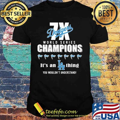 Dodgers world series champions los angeles it’s a thing you wouldn’t shirt