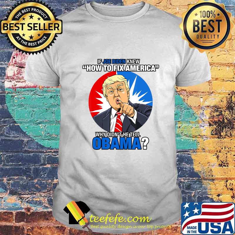 Donald Trump 2020 Fix America Anti Biden and Obama T-Shirt
