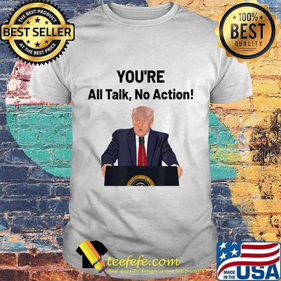Donald Trump Biden Debate All Talk No Action Meme Shirt
