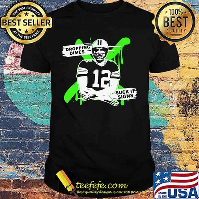 Dropping dimes suck it signs 12 football shirt