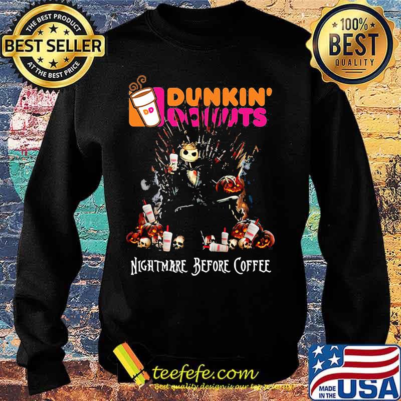 Dunkin Donuts nightmare before coffee Game of Thrones s Sweater Dunkin Donuts nightmare before coffee Game of Thrones s Sweater