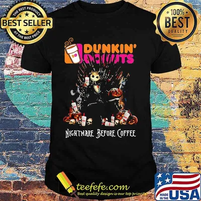 Dunkin Donuts nightmare before coffee Game of Thrones shirt