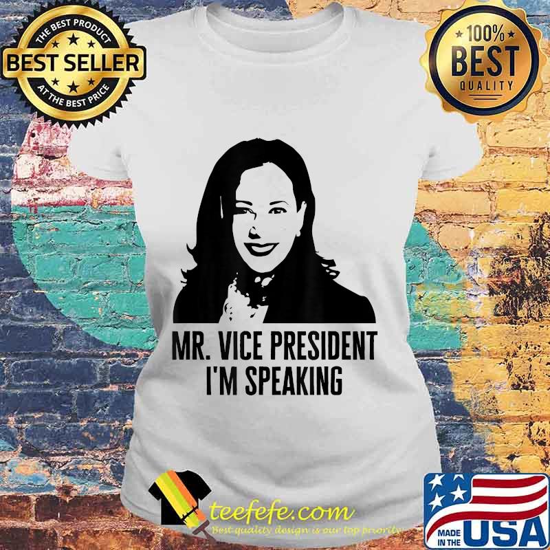 Election 2020 Biden Harris Kamala Harris I'm Speaking T-Shirt Laides tee Election 2020 Biden Harris Kamala Harris I'm Speaking T-Shirt Laides tee