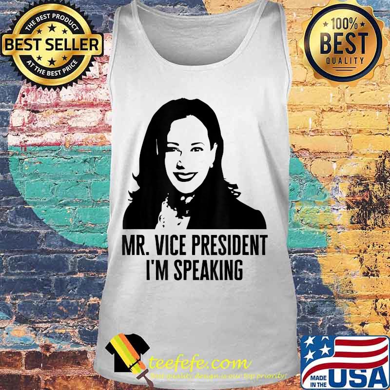 Election 2020 Biden Harris Kamala Harris I'm Speaking T-Shirt Tank top Election 2020 Biden Harris Kamala Harris I'm Speaking T-Shirt Tank top