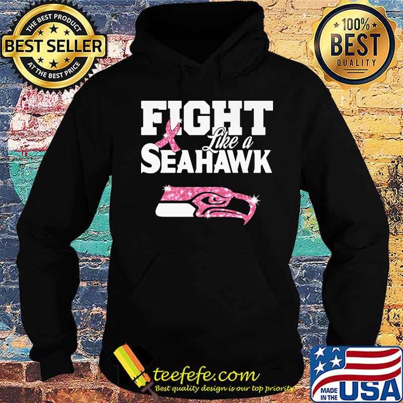 Fight like a seahawk breast cancer awareness s Hoodie Fight like a seahawk breast cancer awareness s Hoodie