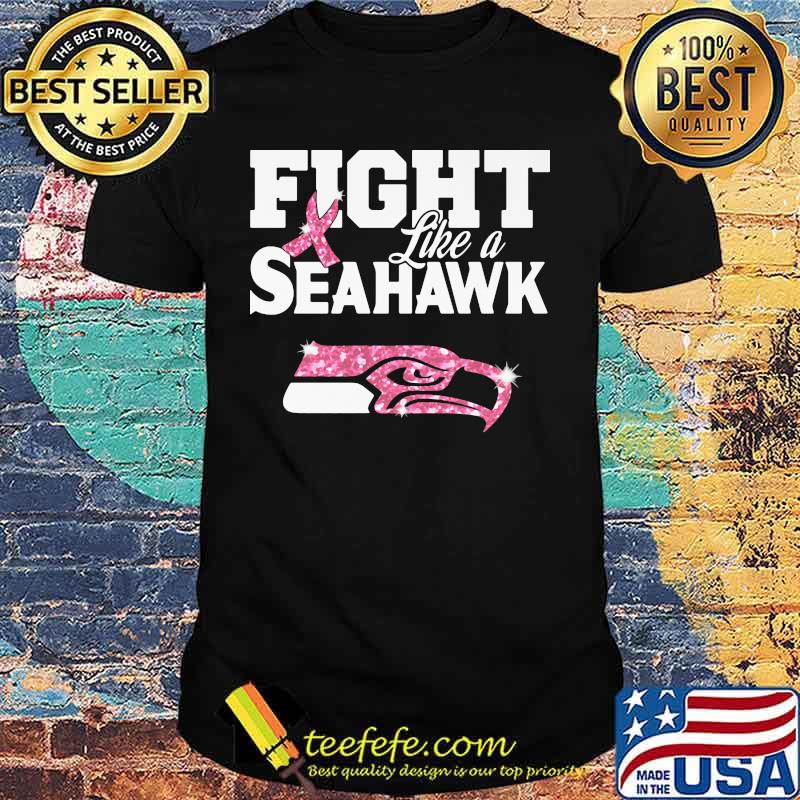 Fight like a seahawk breast cancer awareness shirt Fight like a seahawk breast cancer awareness shirt
