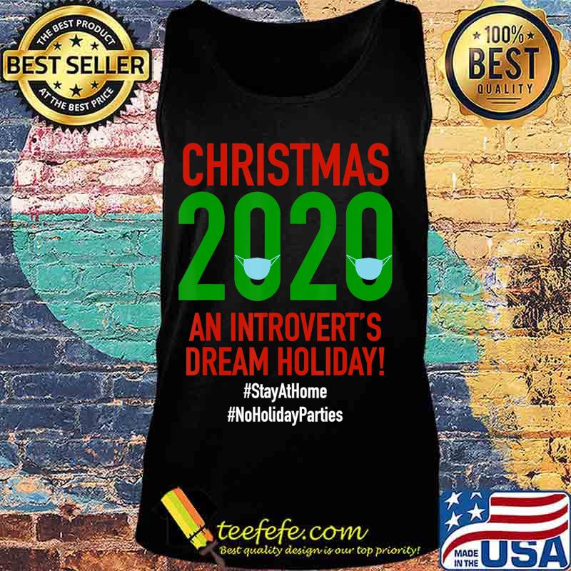 Funny Christmas 2020 Introvert Social Distance T-Shirt Tank top Funny Christmas 2020 Introvert Social Distance T-Shirt Tank top