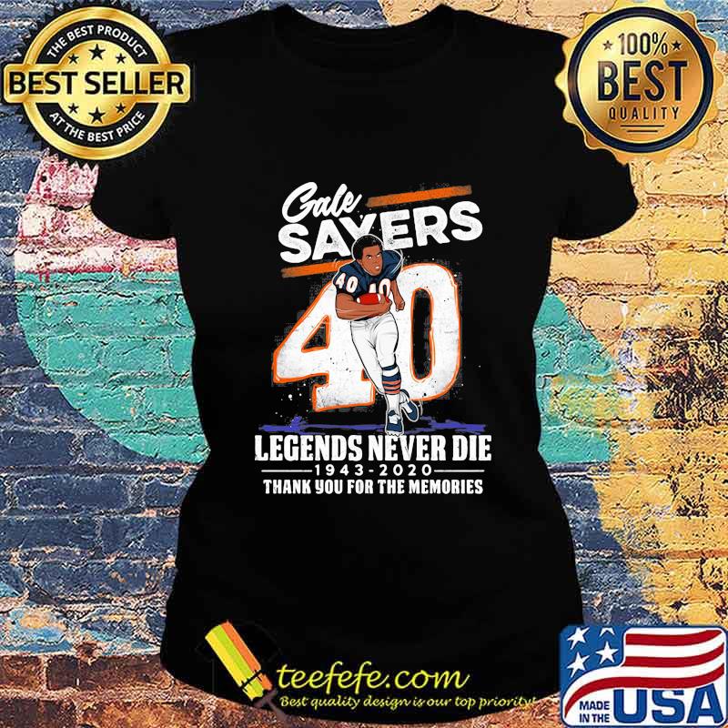 Gale sayers 40 legends never die 1943 2020 thank you for the memories s Ladies tee Gale sayers 40 legends never die 1943 2020 thank you for the memories s Ladies tee
