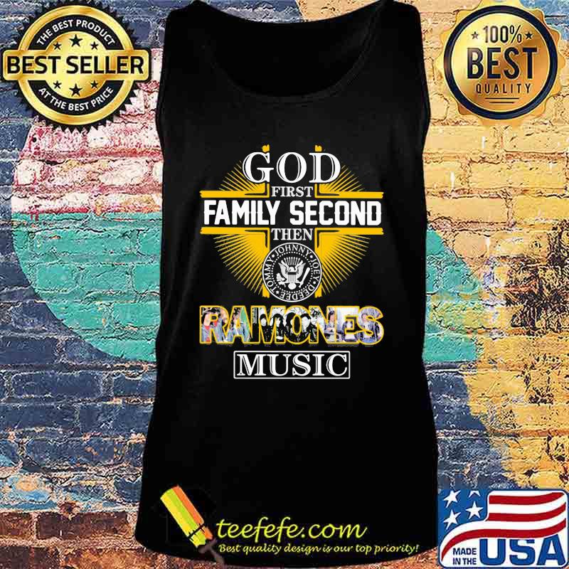 God first family second then ramones music s Tank top God first family second then ramones music s Tank top