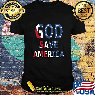 GOD SAVE AMERICA, Patriot Flags, US Election 2020, Trump T-Shirt