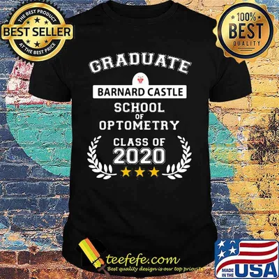 Graduate barnard castle school of optometry class of 2020 shirt