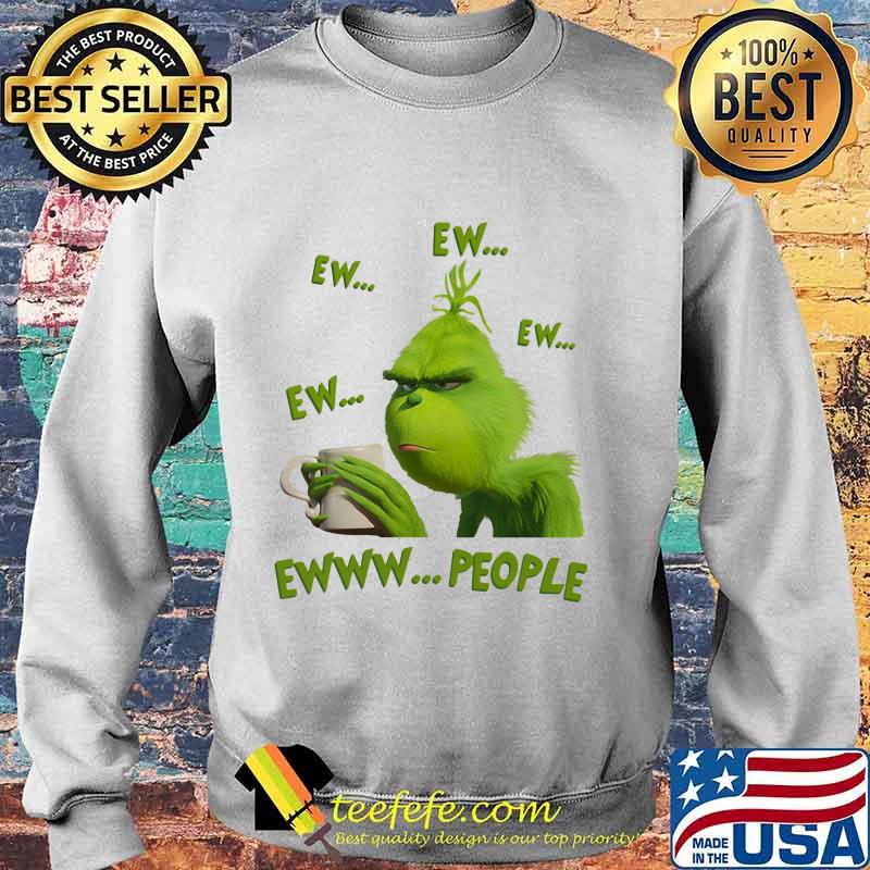 Grinch drink coffee ew people s Sweater Grinch drink coffee ew people s Sweater