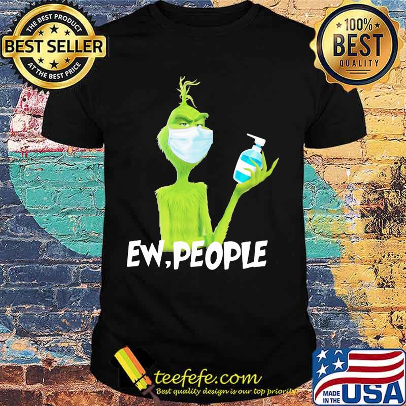 Grinch wearing mask and washing hand ew people shirt Grinch wearing mask and washing hand ew people shirt