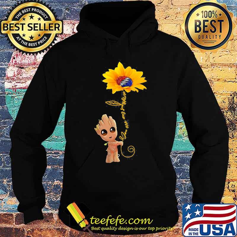 Groot hug Sunflower you are my sunshine s Hoodie Groot hug Sunflower you are my sunshine s Hoodie
