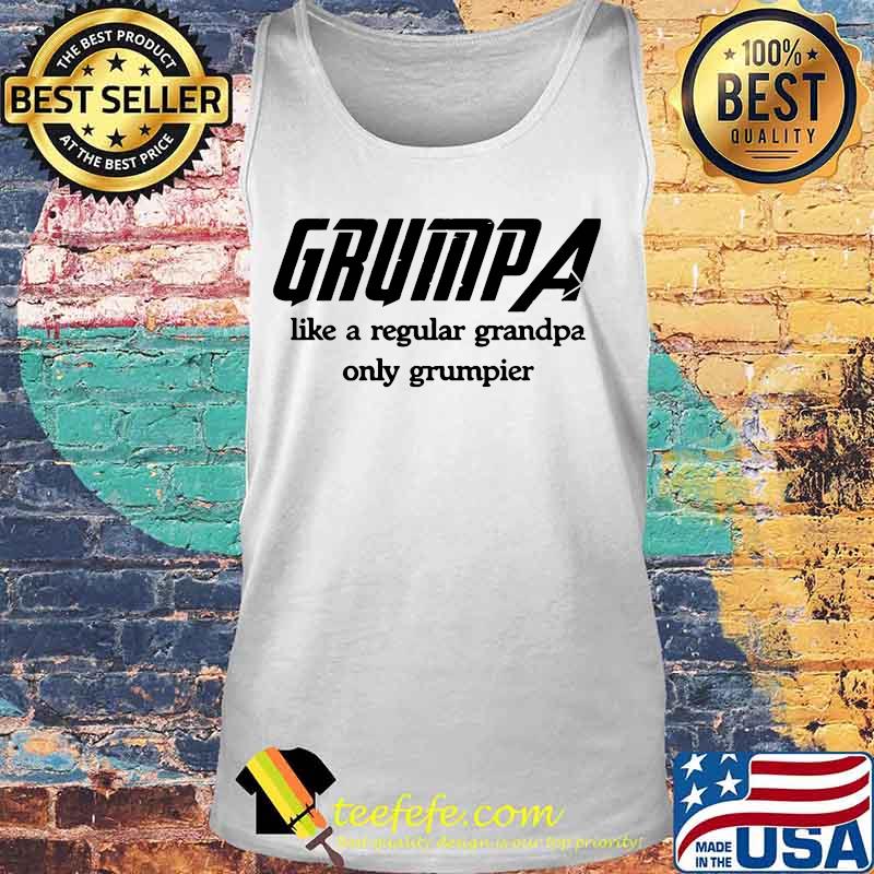 Grumpa like a regular grandpa only grumpier s Tank top Grumpa like a regular grandpa only grumpier s Tank top