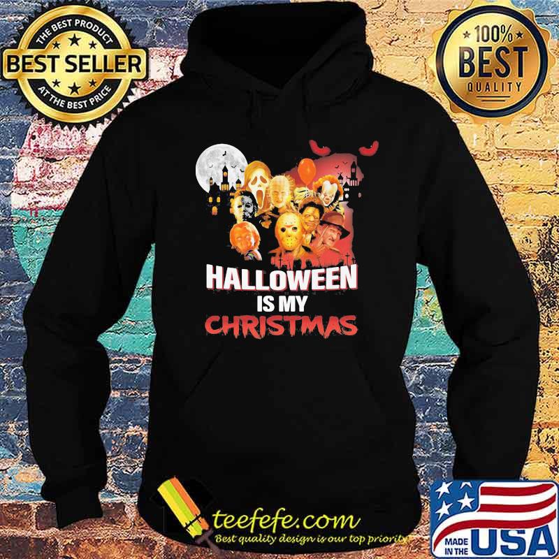 Halloween horror characters is my christmas s Hoodie Halloween horror characters is my christmas s Hoodie