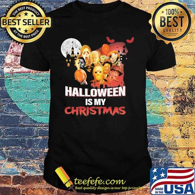 Halloween horror characters is my christmas shirt