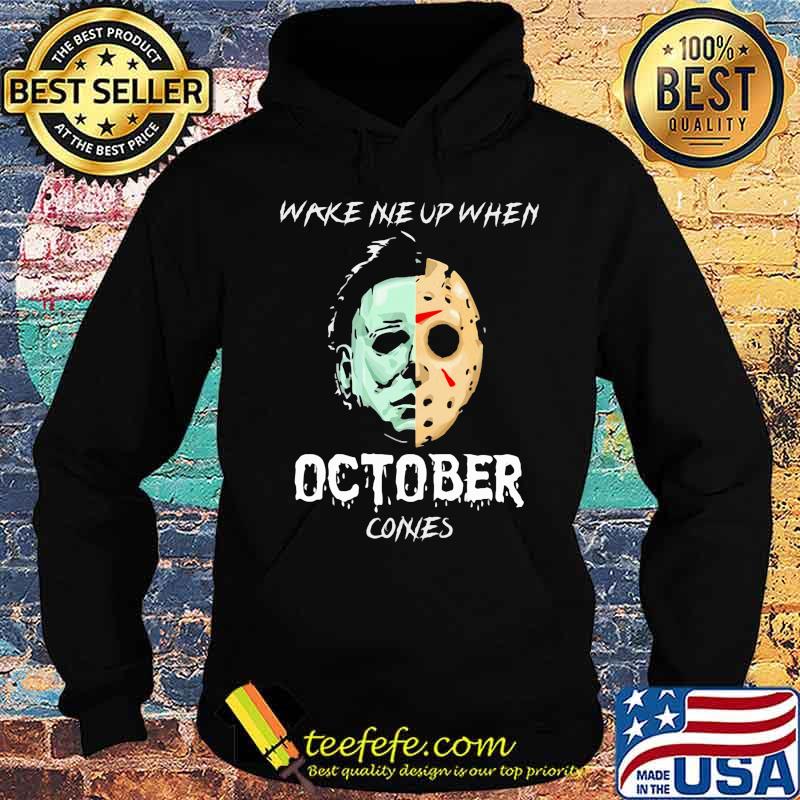 Halloween michael myers jason voorhees wake me up when october comes s Hoodie Halloween michael myers jason voorhees wake me up when october comes s Hoodie