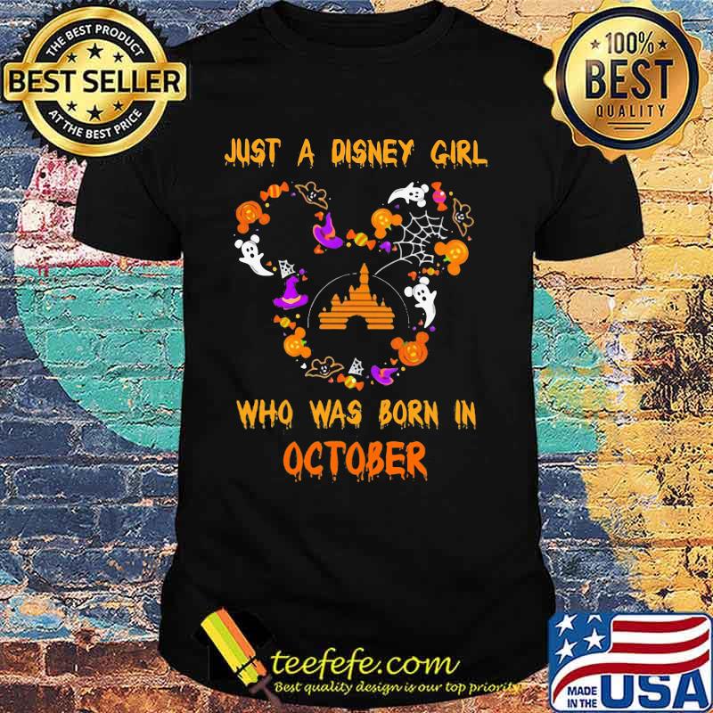 Halloween mickey mouse just a disney girl who was born in october shirt