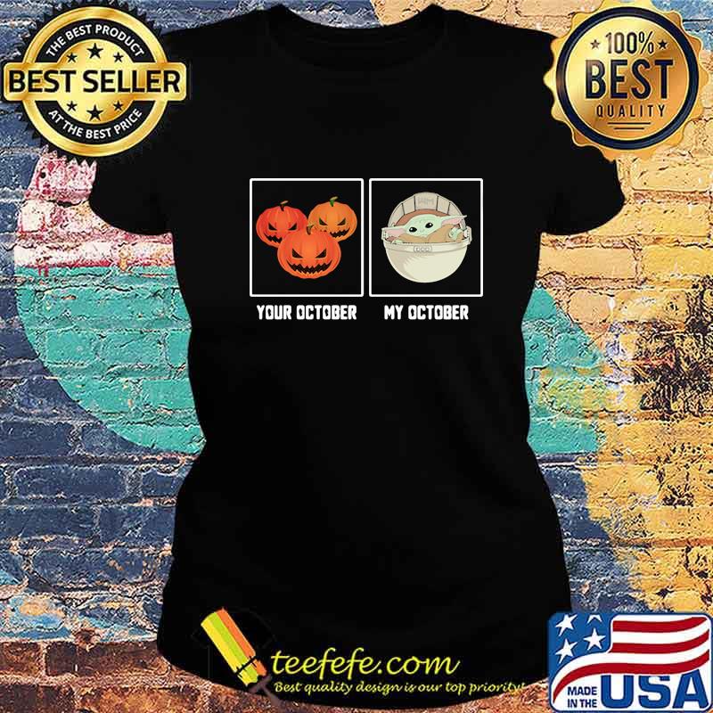 Halloween pumpkins tour october baby yoda my october s Ladies tee Halloween pumpkins tour october baby yoda my october s Ladies tee