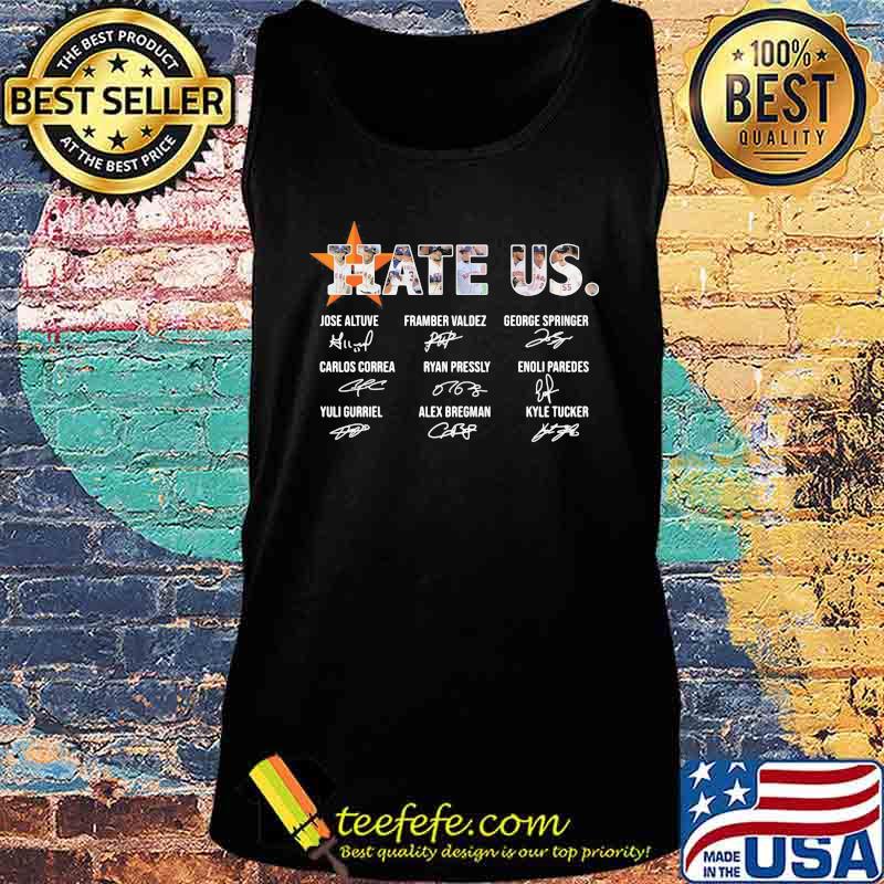 Hate Us Houston Astros Jose altuve Framber valdez George Springer signature s Tank top Hate Us Houston Astros Jose altuve Framber valdez George Springer signature s Tank top
