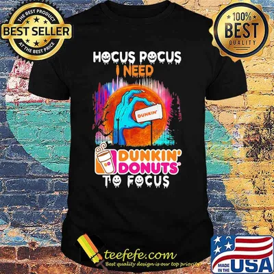 Hocus Pocus I need Dunkin' Donuts to focus Halloween shirt